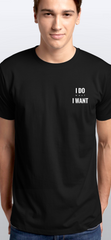 I Do What I Want Short Sleeve Black T-Shirt (Men's)