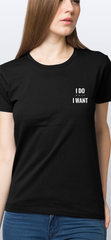 I Do What I Want 短袖黑色T-Shirt(女裝)